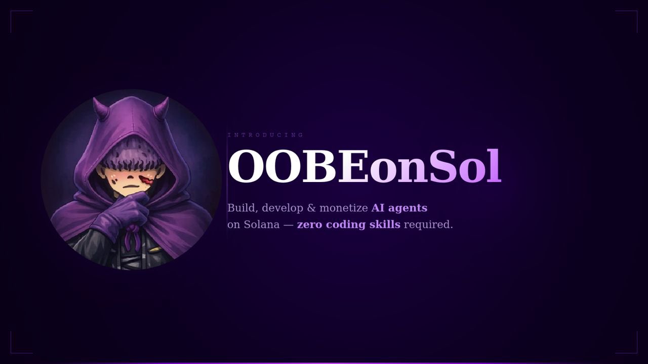 OOBE – Build, launch & monetize AI agents on Solana with zero coding